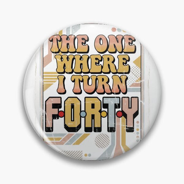 Item preview, The One Where I Turn Forty - Retro Groovy 40th Birthday 1986 designed and sold by FernaRoje.