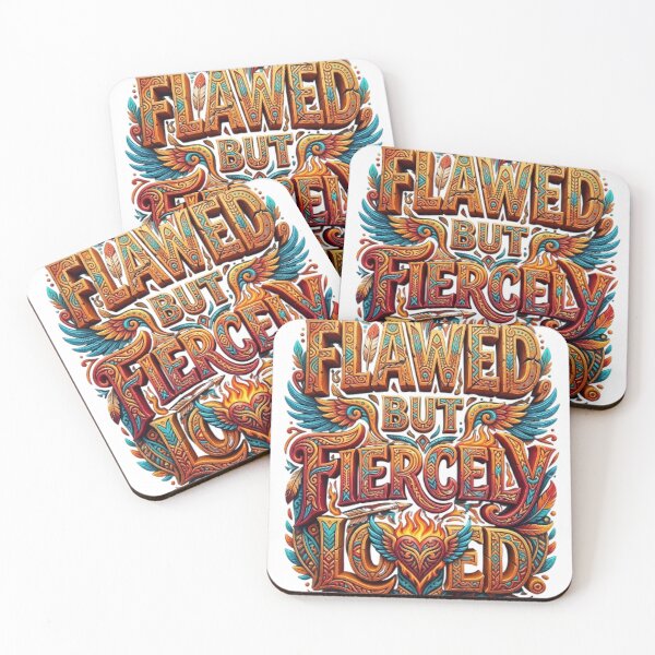 Item preview, FLAWED BUT FIERCELY LOVED designed and sold by likbatonboot.