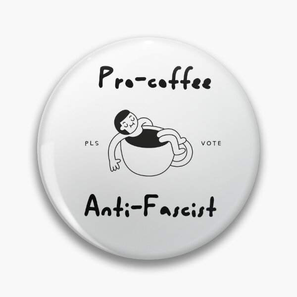 Item preview, I love coffee but I'm also anti-fascist designed and sold by urkiddingm8.