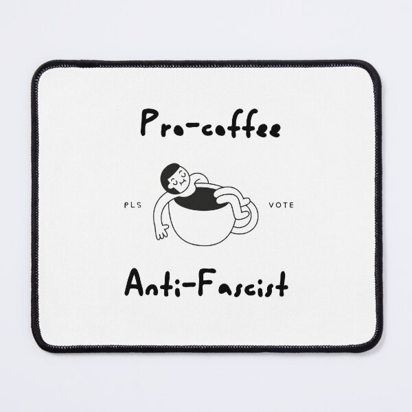 Item preview, I love coffee but I'm also anti-fascist designed and sold by urkiddingm8.