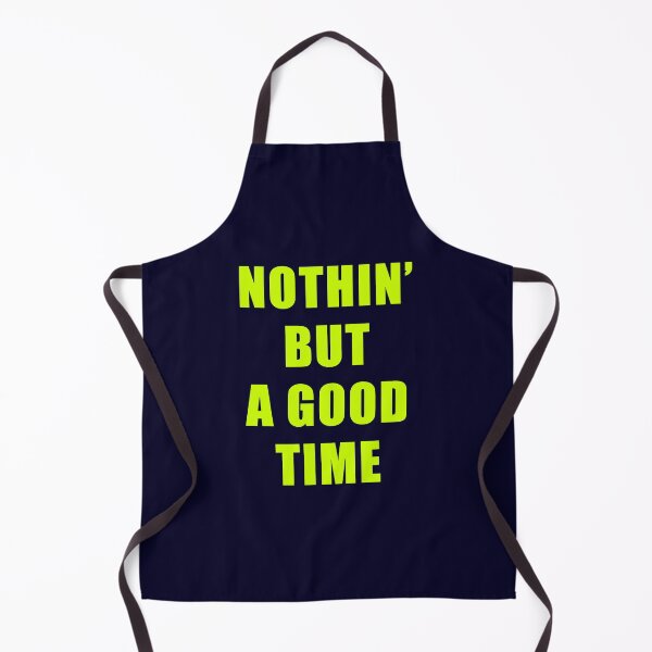 Item preview, Nothin' But A Good Time designed and sold by Normbot2000.