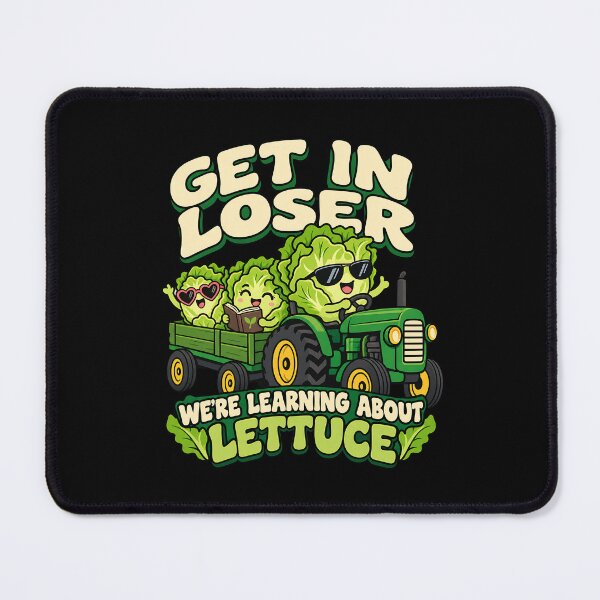 Item preview, Get in Loser We’re Learning About Lettuce designed and sold by RICENO.