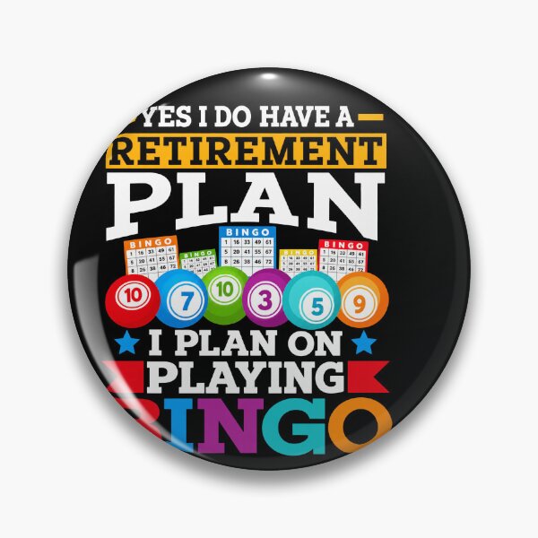 Artikelvorschau, Yes I Do Have A Retirement Plan I Plan On Playing Bingo Retiree Senior Player entworfen und verkauft von sportfantees.