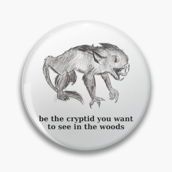 Item preview, Cryptid with funny saying  designed and sold by FenixFyre Creations.