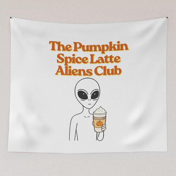 Item preview, The Pumpkin Spice Latte Aliens Club, Pumpkin Spice Latte Lover, Alien Lover, Aliens Club designed and sold by colorfulstains.