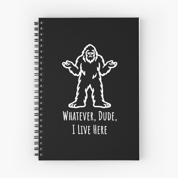 Item preview, Whatever, Dude, I Live Here designed and sold by theartfulaspie.