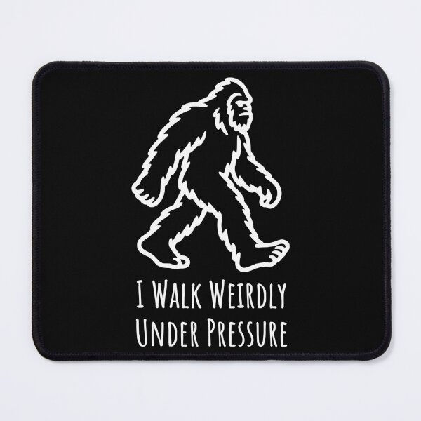 Item preview, I Walk Weirdly Under Pressure designed and sold by theartfulaspie.