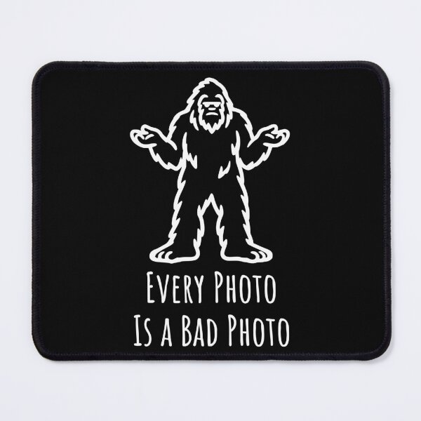 Item preview, Every Photo Is a Bad Photo designed and sold by theartfulaspie.