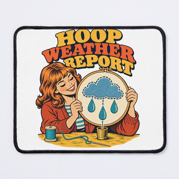 Item preview, Embroidery Hoop Weather Report Retro Humor designed and sold by Pixdot.
