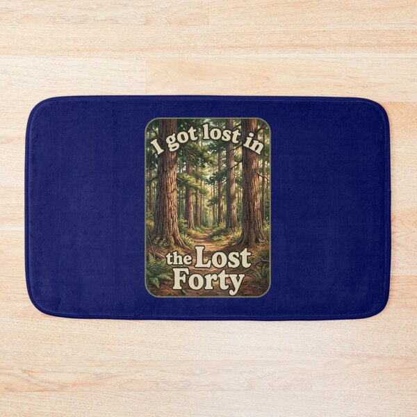 Item preview, I Got Lost in the Lost Forty Minnesota Pine Forest Vintage Nature Design designed and sold by FrozenFits.