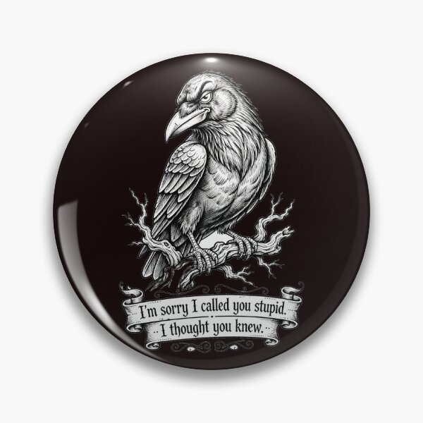 Item preview, Crow with witty saying  designed and sold by FenixFyre Creations.