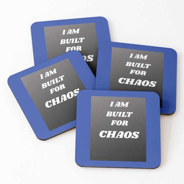 Item preview, I AM BUILT FOR CHAOS designed and sold by docksTees.
