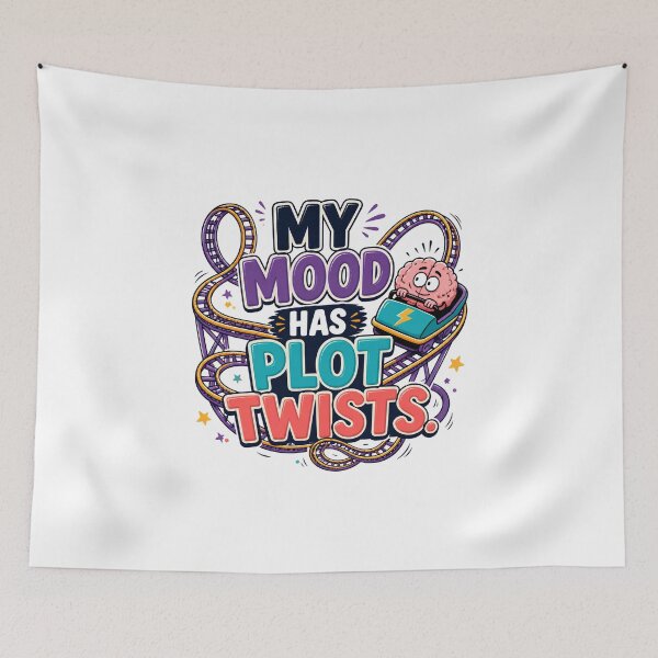 Item preview, Bipolar Humor – My Mood Has Plot Twists – Funny Mental Health Sarcasm designed and sold by CuteDesignables.