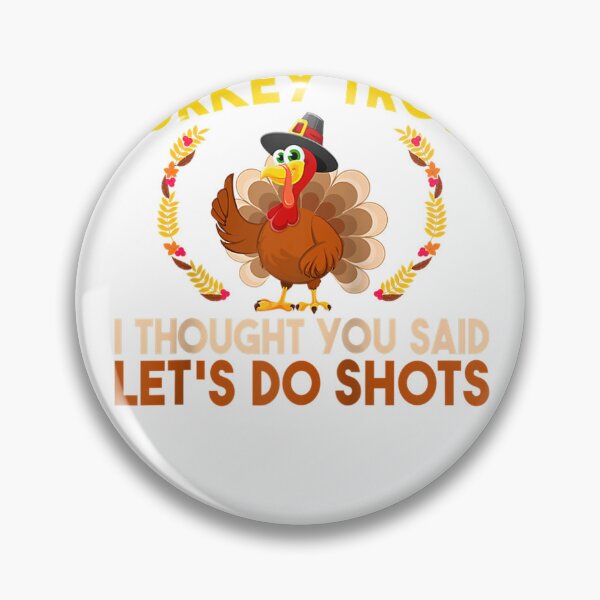 Item preview, TURKEY TROT I THOUGHT YOU SAID LET'S DO SHOTS SHIRT Raglan Baseball Tee designed and sold by shop-insider.