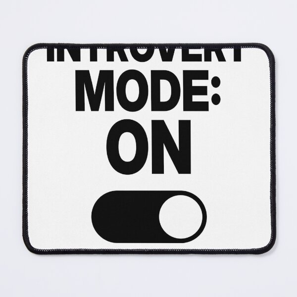 Item preview, Introvert Mode On – Funny Antisocial Introvert Gift designed and sold by sandrashop.