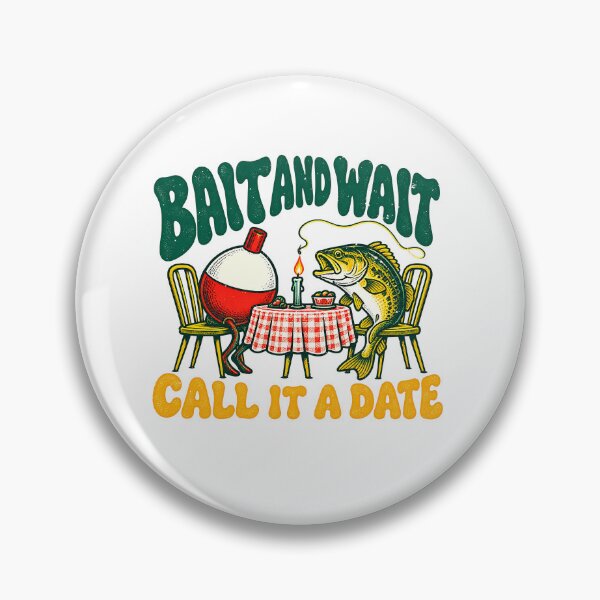 Item preview, Bait and Wait Turns Fishing Into a Date designed and sold by elderberry.