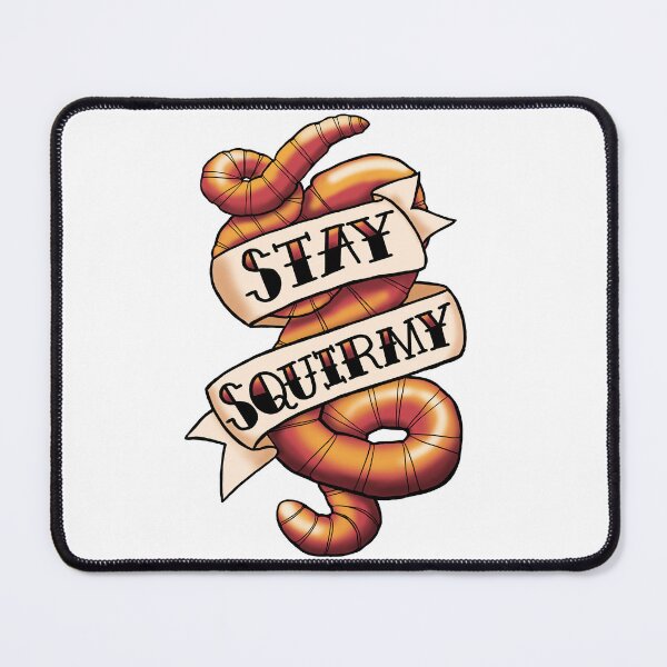 Artikelvorschau, Stay Squirmy American Trad entworfen und verkauft von SlugsNeedHugs.