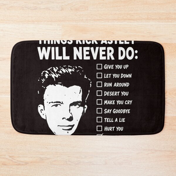 Item preview, Rick Astley Never Gonna Do Checklist Humor designed and sold by Sinemstd.