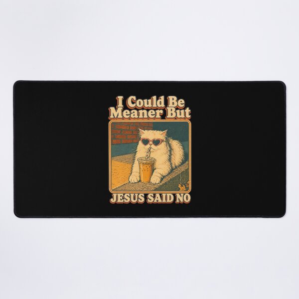 Item preview, i could be meaner but jesus said no funny cat retro designed and sold by SketchDrSketch.