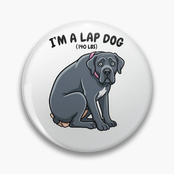 Item preview, I'm a Lap Dog (140 Ibs) Funny Cane Corso designed and sold by In-Sage-ly Fun.