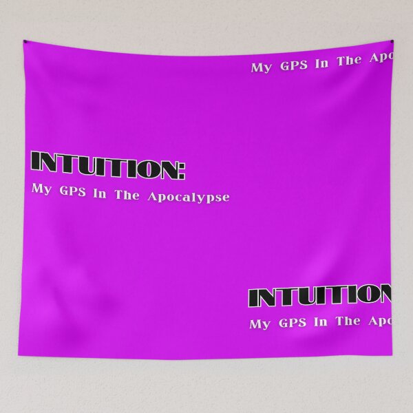 Item preview, INTUITION: My GPS In The Apocalypse Meme designed and sold by THMKagutsuchi.