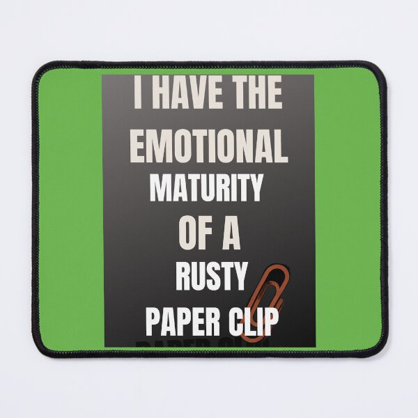 Item preview, I HAVE THE EMOTIONAL MATURITY designed and sold by docksTees.