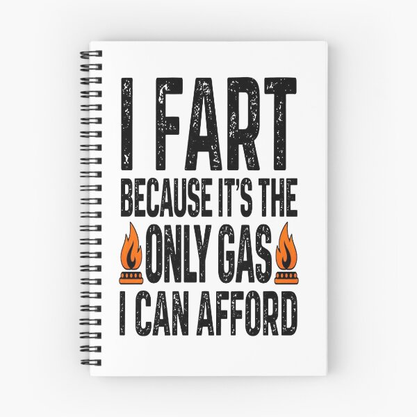 Item preview, I Fart Because It’s The Only Gas I Can Afford designed and sold by m-smith-bear.