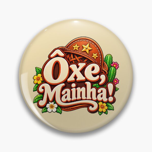 Item preview, Ôxe, Mainha! – Funny Brazilian Northeastern Saying designed and sold by ChibiLOL.