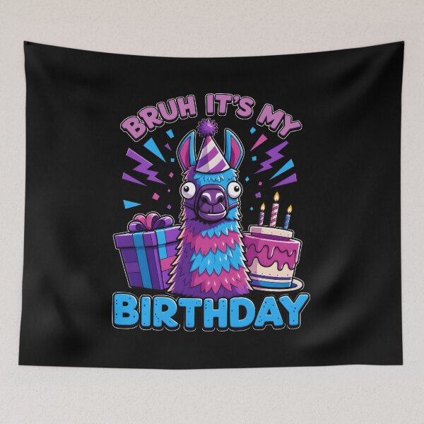 Item preview, bruh its my birthday llama pinata bday party men women kids designed and sold by SketchDrSketch.
