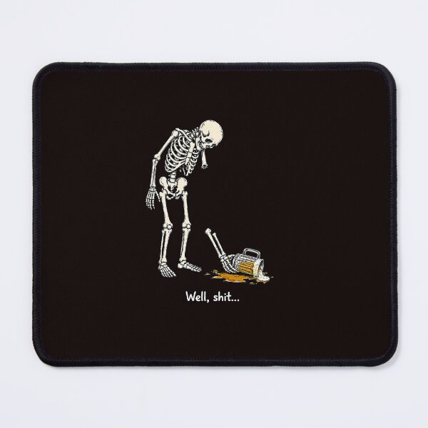 Item preview, Well Shit Funny Skeleton Beer Broken Arm Humor Halloween designed and sold by ImeldaSparks.