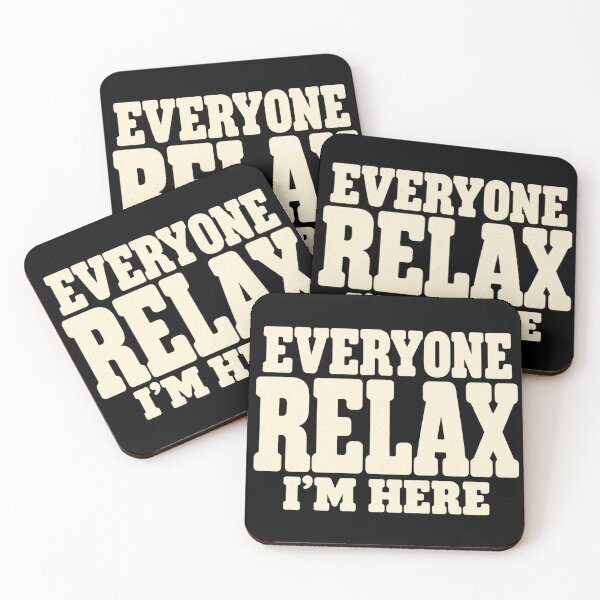 Item preview, Everyone Relax I'm Here Funny Retro Typography designed and sold by haitrieuic96.
