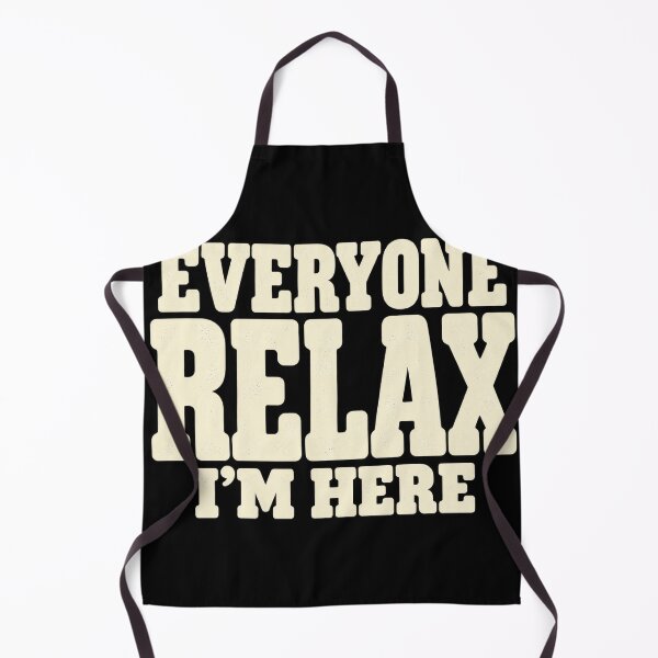 Item preview, Everyone Relax I'm Here Funny Retro Typography designed and sold by haitrieuic96.