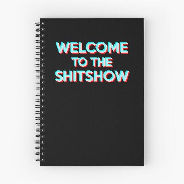 Item preview, Welcome-To-The-Shitshow designed and sold by reivesk.