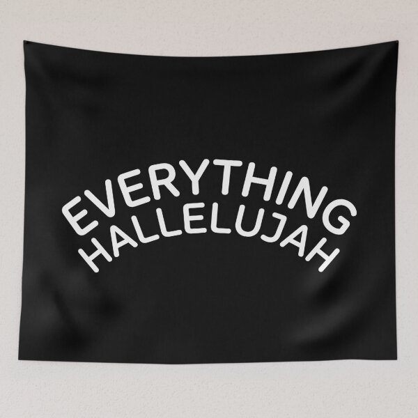 Item preview, Everything Hallelujah - Aesthetic Monochrome  designed and sold by ModdiesColors.