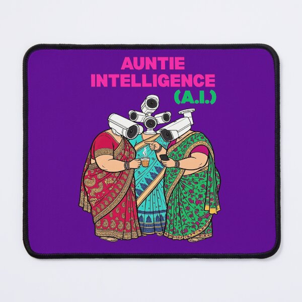 Item preview, Auntie Intelligence AI Indian Desi Surveillance Sarcastic Tech Humor designed and sold by QuirkyGuacamole.