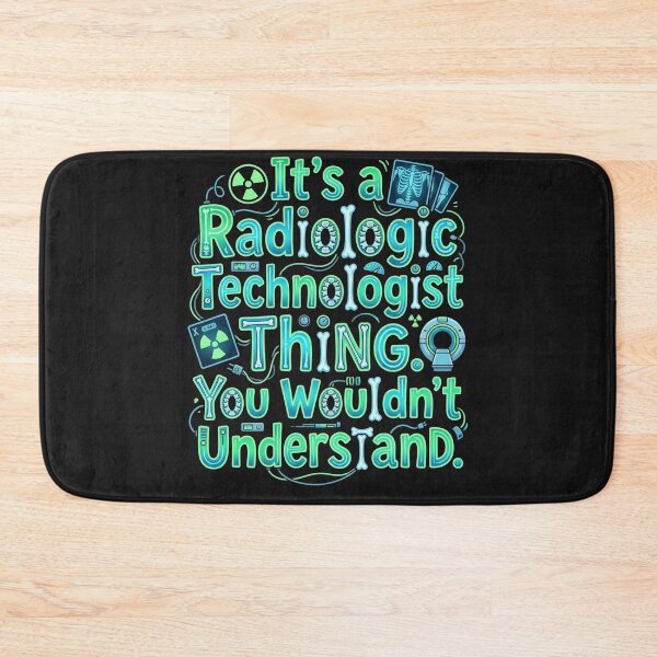 Item preview, It's a Radiologic Technologist Thing You Wouldn't Understand – Radiologic Technologist Humor designed and sold by Mirgonhood.