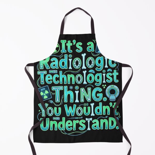 Item preview, It's a Radiologic Technologist Thing You Wouldn't Understand – Radiologic Technologist Humor designed and sold by Mirgonhood.