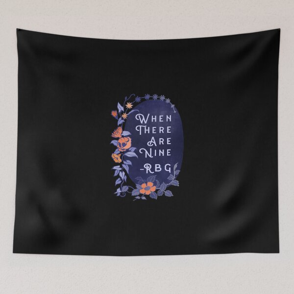 Item preview, When-There-Are-Nine---Ruth-Bader-Ginsburg designed and sold by anuzajerg.