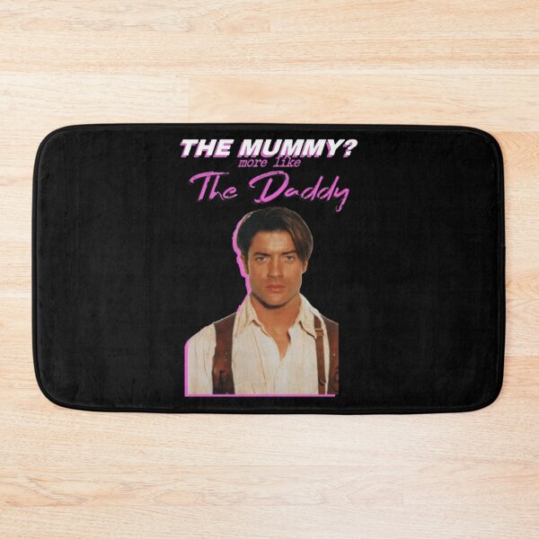 Item preview, Brendan Fraser The Mummy More Like The Daddy  designed and sold by birktanfoumen.