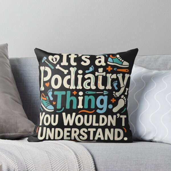 Item preview, It's a Podiatry Thing You Wouldn't Understand – Podiatry Humor designed and sold by Mirgonhood.