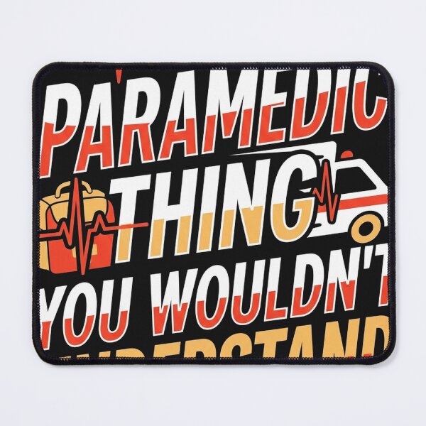 Item preview, It's a Paramedic Thing You Wouldn't Understand – Paramedic Humor designed and sold by Mirgonhood.