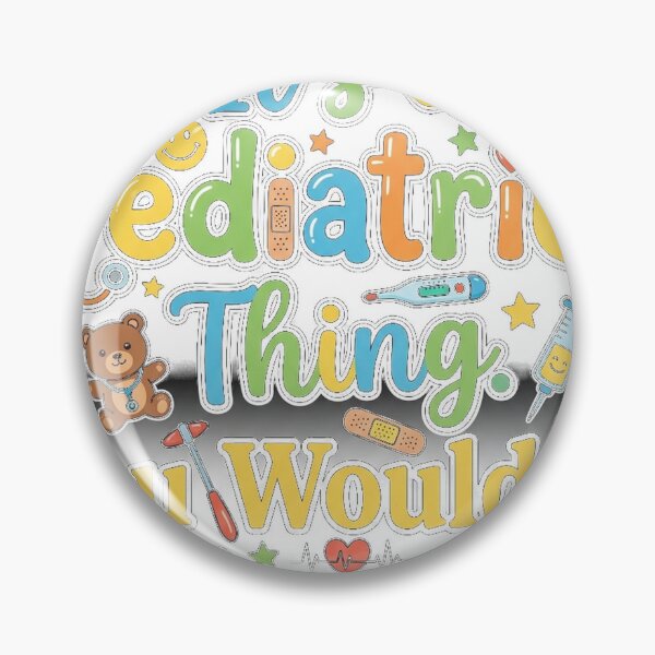 Item preview, It's a Pediatrics Thing You Wouldn't Understand – Pediatrics Humor designed and sold by Mirgonhood.