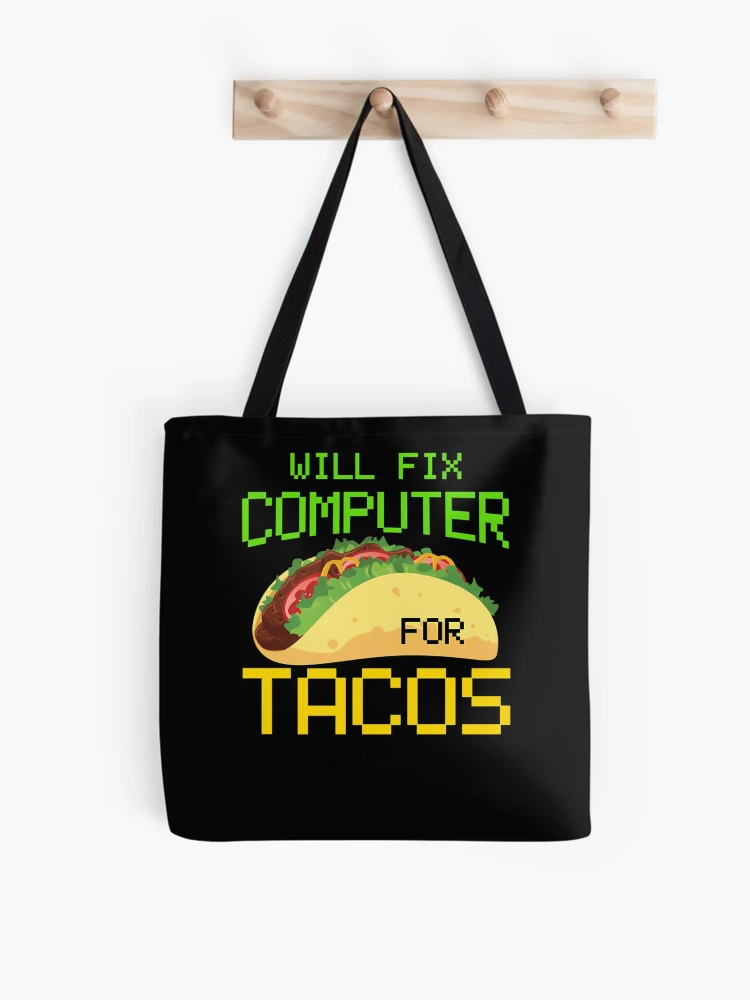 Thumbnail 1 of 2, Tote Bag, Will-Fix-Computer-For-Tacos-Computer-Repair-Computer-Tech-Computer-Programmer designed and sold by milarekit.