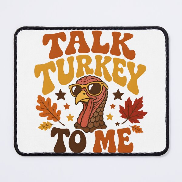 Item preview, Talk Turkey To Me Thanksgiving designed and sold by RoyesButler.