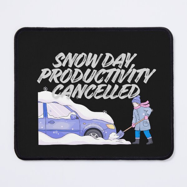 Item preview, Snow Day, Productivity Cancelled designed and sold by Bubpat.