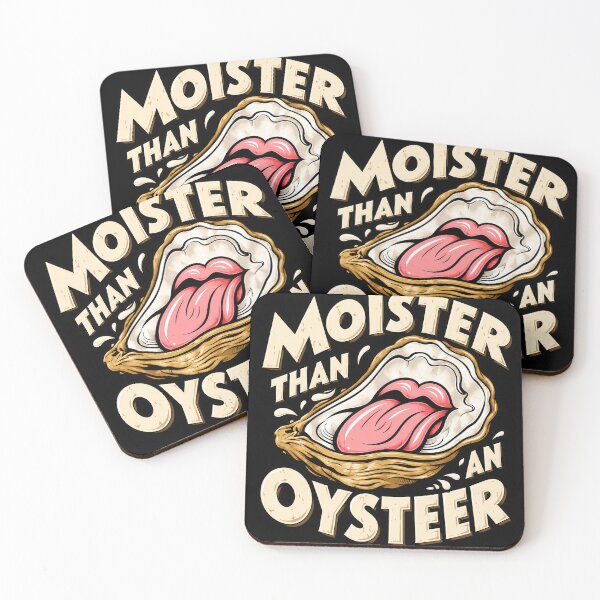 Item preview, Moister Than an Oysteer designed and sold by Eddiepublic.