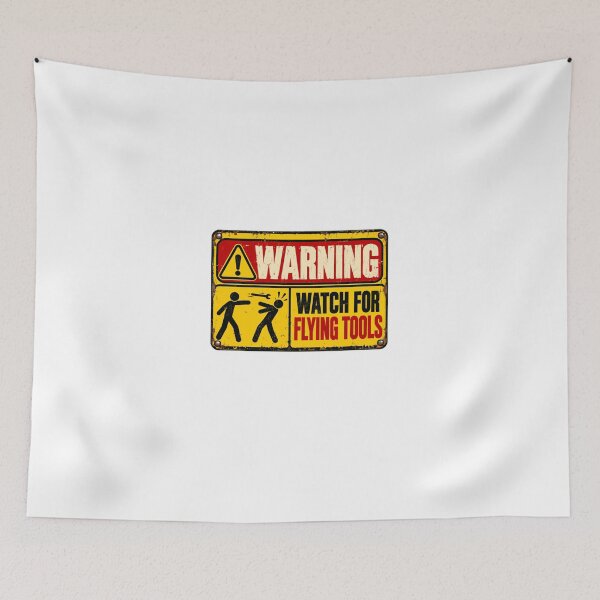 Item preview, Warning Watch For Flying Tools Mechanic Handyman Humor designed and sold by HumansStuck12.