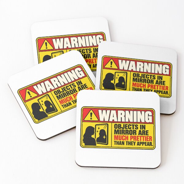 Item preview, Warning Objects In Mirrors Are Much Prettier Than They Appear Funny Women Confidence Quote designed and sold by HumansStuck12.
