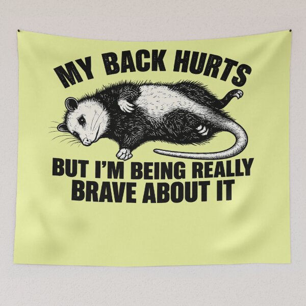 Item preview, My Back Hurts_ Brave Opossum designed and sold by lockyrollflu.
