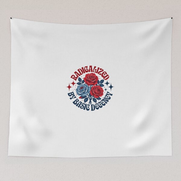 Item preview, Radicalized By Basic Decency Political Statement Progressive Human Rights Advocate designed and sold by HumansStuck12.
